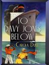 Cover image for To Davy Jones Below